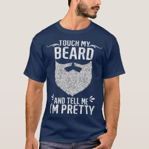T-shirt Touchez ma barbe et dites-moi Ix27m Joli 24