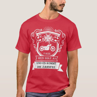 T-shirt Touchez ma moto et il arrive la dent FairyFunny