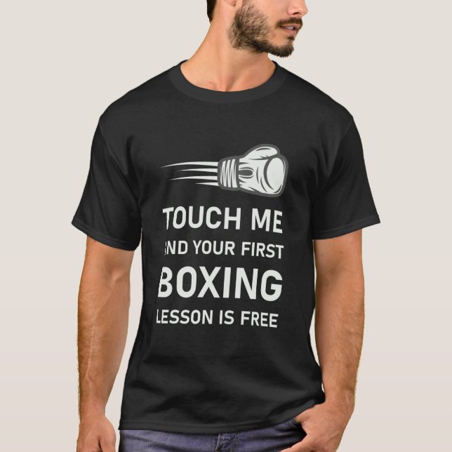 T-shirt Touchez-moi et votre première boxe - kickboxing Bo (Devant)