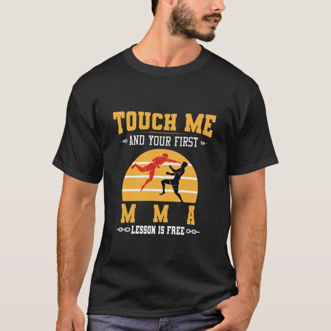 T-shirt Touchez-moi et votre première leçon de MIXED MARTI (Devant)