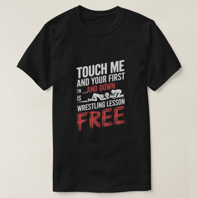 T-shirt "Touchez-moi, lutte contre la conception graphique (Design devant)