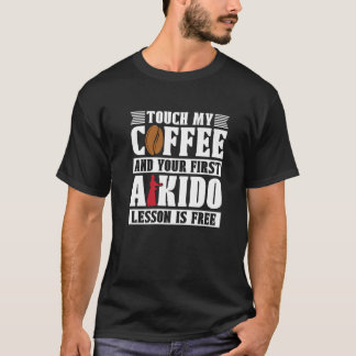 T-shirt Touchez Mon Café Martial Samurai Sports Fighter Ai