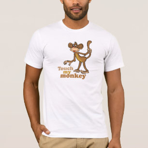 T-shirt Touchez mon singe