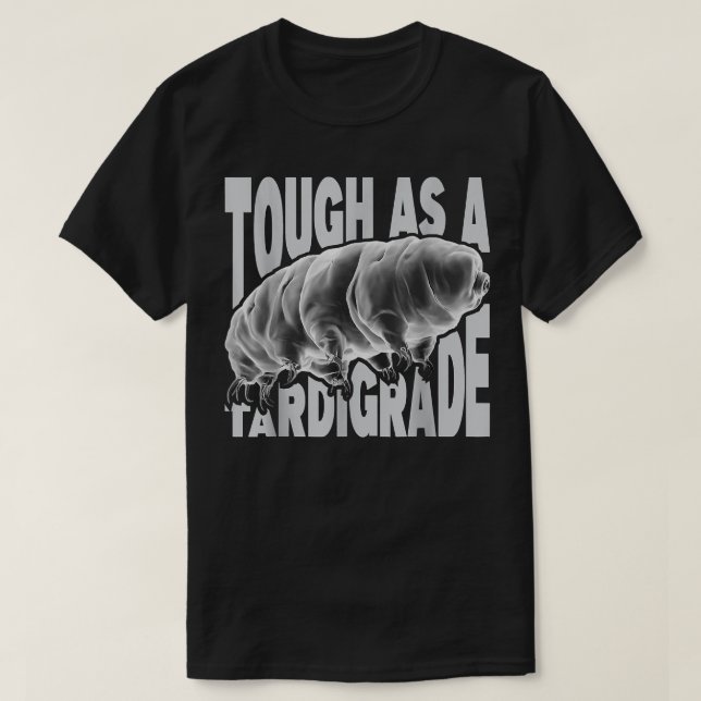 T-shirt Tough As A Tardigrade - Microbiologie Ours d'eau M (Design devant)