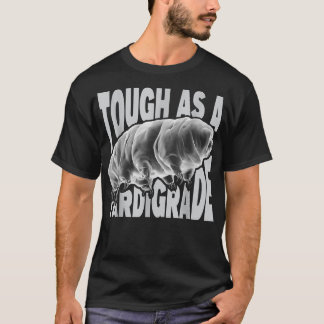 T-shirt Tough As A Tardigrade - Microbiologie Ours d'eau M