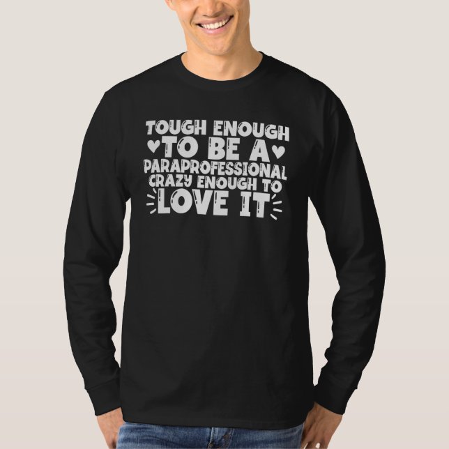 T-shirt Tough Enough to be a Paraprofessional Appreciation (Devant)