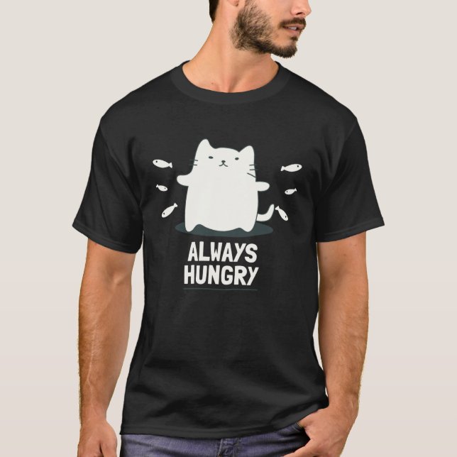 T-shirt Toujours affamé de chat (Devant)