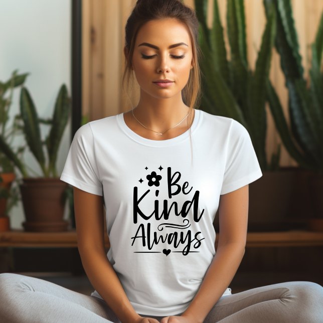 T-shirt Toujours Affirmation (Créateur téléchargé)