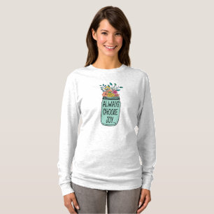 T-shirt Toujours choisir la joie