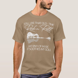 T-shirt Toujours comme ce vieux rock N Roll ce genre de mu
