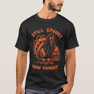 T-shirt Toujours effrayant maintenant Dinde fantôme Hallow