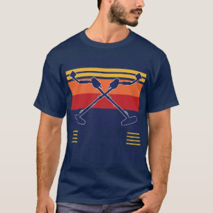T-shirt Toujours En Bas Pour Le Métal Détecter Drôle Détec