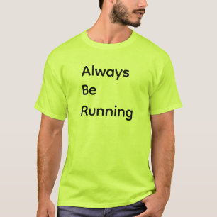 T-shirt Toujours en course
