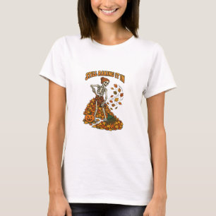 T-shirt Toujours en train de ramasser — Squelette avec un 