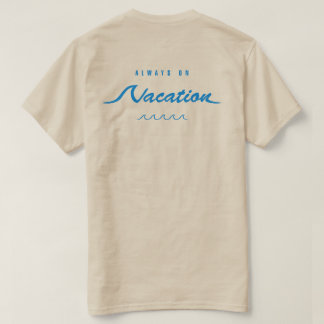 T-shirt Toujours en vacances