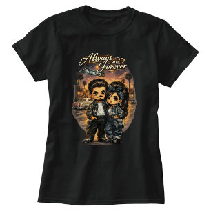 T-shirt Toujours et pour toujours