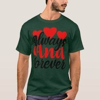 T-SHIRT TOUJOURS ET POUR TOUJOURS