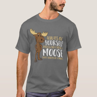 T-shirt Toujours être à toi sauf si tu peux être un petit