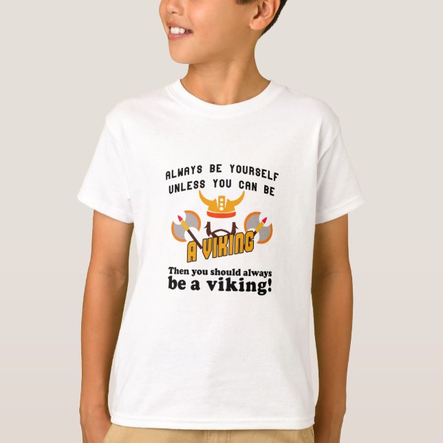 T-shirt Toujours être un viking (Devant)