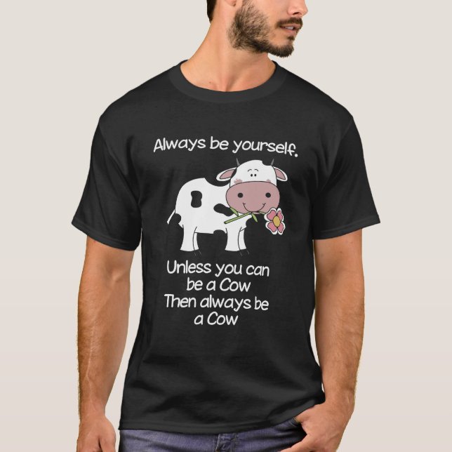 T-shirt Toujours être une vache (Devant)