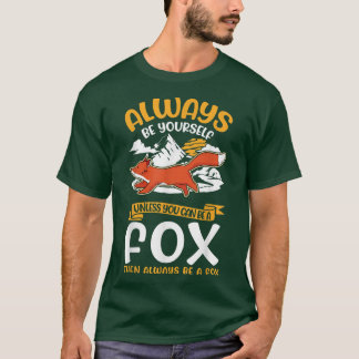 T-shirt Toujours être vous-même À moins que vous ne puissi