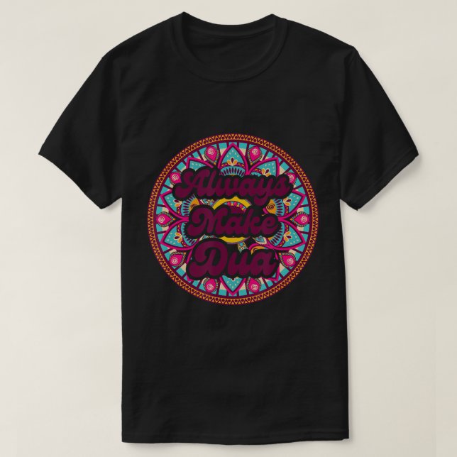 T-shirt Toujours faire de Dua Islam religion musulmane All (Design devant)