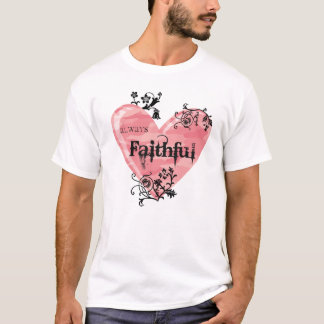 T-shirt Toujours fidèle