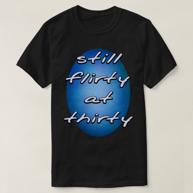 T-shirt Toujours Flirté à Trente (Design devant)