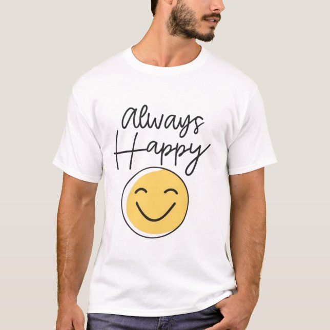 T-Shirt "Toujours Heureux" Smiley - Esprit Positif (Devant)