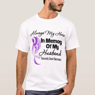 T-shirt Toujours Mon Héros En Mémoire Mari Cancer Pancréat