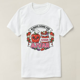 T-shirt Toujours partant pour l'Ajvar 