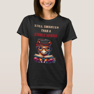 T-shirt Toujours Plus Intelligent Qu'Un Génie Stable Drôle