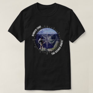 T-shirt Toujours prendre l'itinéraire panoramique amateurs