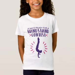 T-Shirt Toujours prêt pour un concours à main Gymnastique