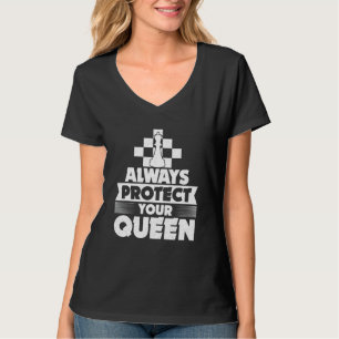 T-shirt Toujours Protéger Votre Reine Joueur d'Échecs Soir