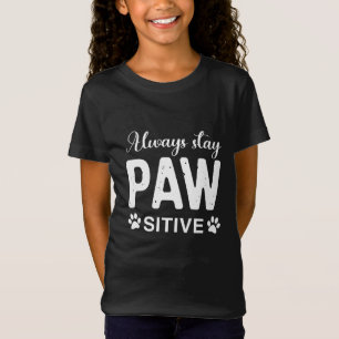 T-Shirt Toujours rester attentif aux PAW