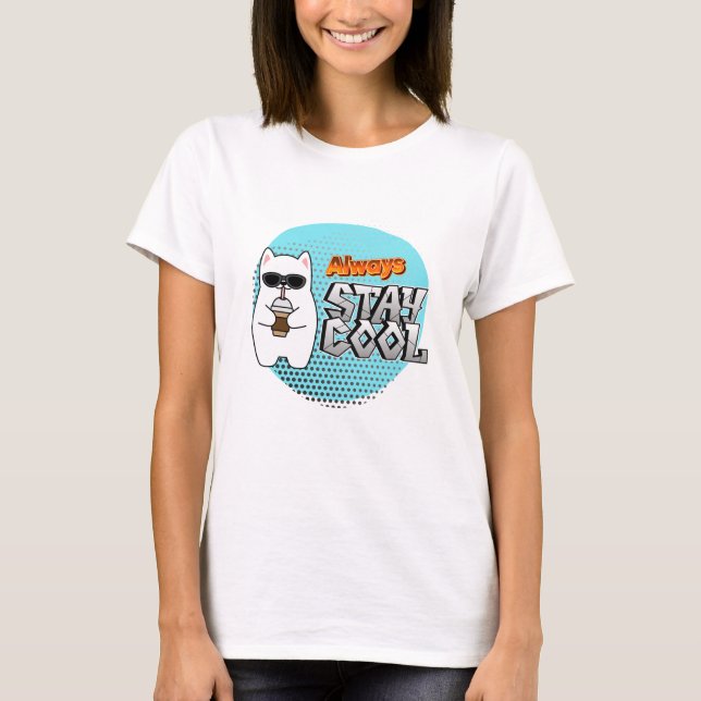 T-SHIRT TOUJOURS RESTER COOL (Devant)