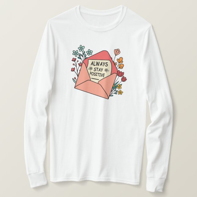 T-shirt Toujours rester positif (Design devant)