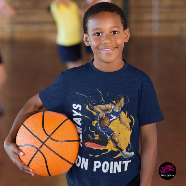 T-shirt Toujours sur le basket-ball (Confidence up top. Control in the game. Always on point.)