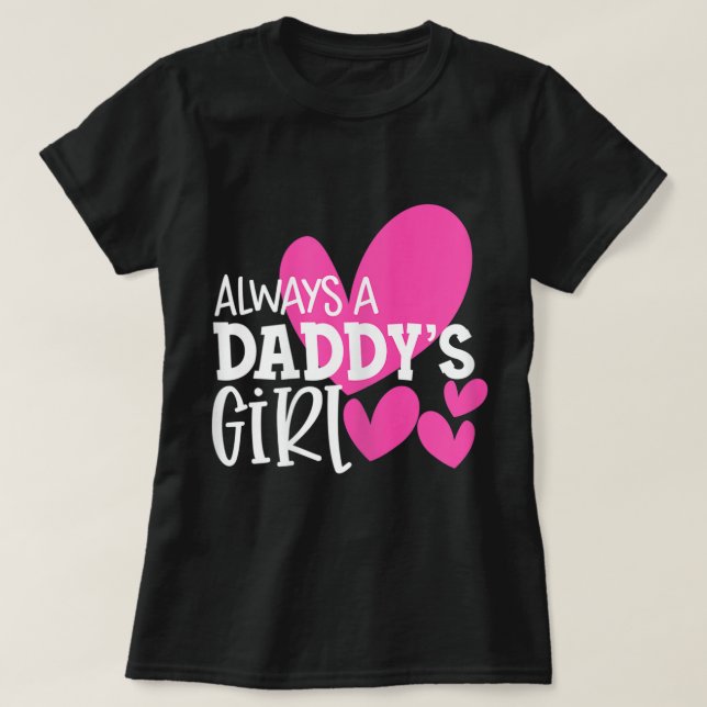 T-shirt Toujours une fille de papa Chemise fille filles fe (Design devant)