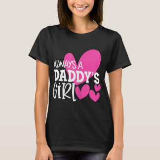 T-shirt Toujours une fille de papa Chemise fille filles fe