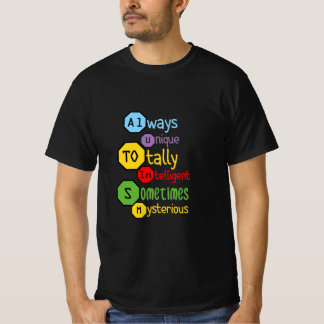 T-shirt toujours unique totalement intelligent parfois mys
