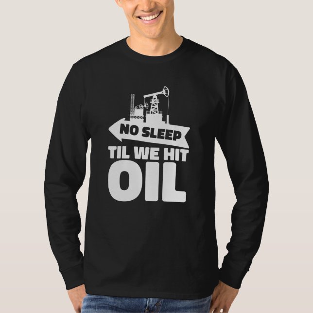 T-shirt Tour de forage pétrolier Fracker fracturation hydr (Devant)