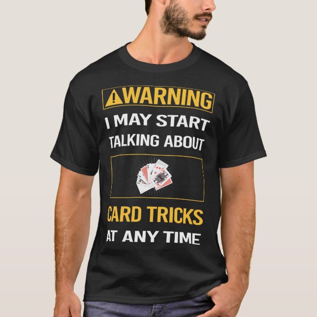 T-shirt Tour de manipulation de carte d'avertissement drôl (Devant)
