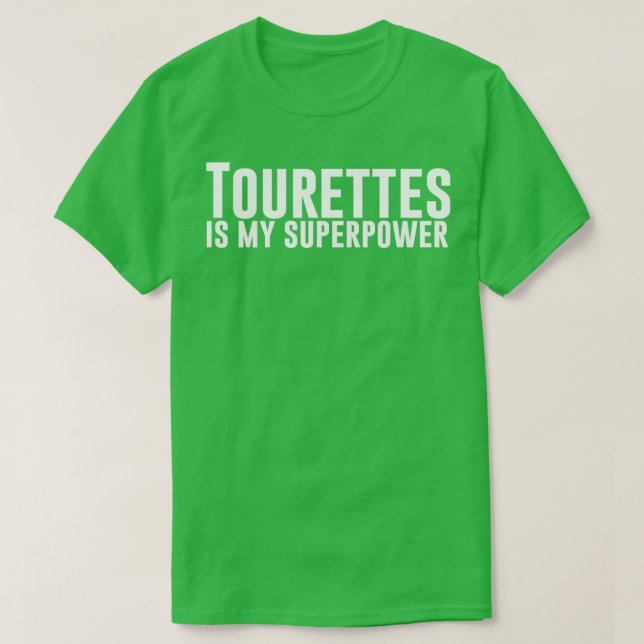T-shirt Tourettes est ma superpuissance (Design devant)