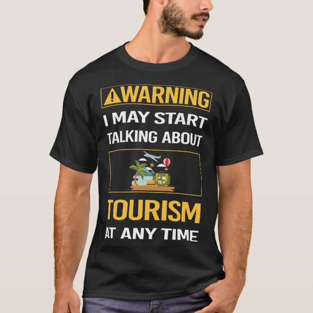 T-shirt Tourisme d'avertissement amusant (Devant)