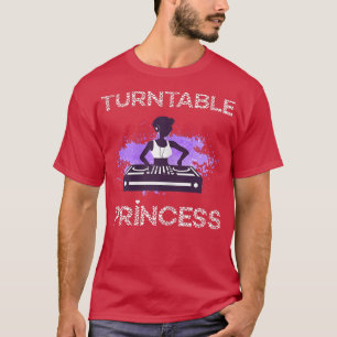 T-shirt Tourne-disque Princess Dj Beatmaker Dance Music Dj