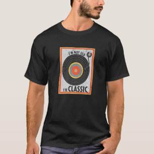 T-shirt Tourne-disque Record Je ne suis pas vieux Je suis 