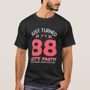 T-shirt Tourned 88 Party Take A Nap Drôle 88e anniversaire