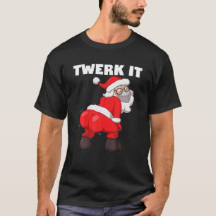 T-shirt Tourner le Père Noël en visage Masque Twerk It Chr